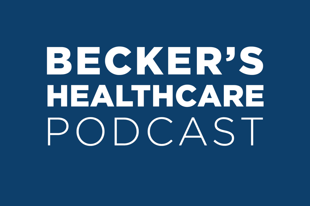 Graphic for Becker's Healthcare Podcast, white font on blue background