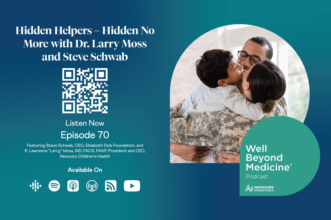 Well Beyond Medicine podcast image for episode 70 titled Hidden Helpers - Hidden No More with Dr. Larry Moss and Steve Schwab.